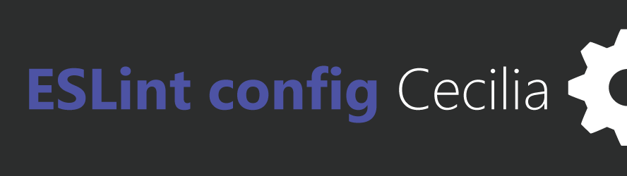 Eslint config cecilia - Eslint Config Cecilia is een eigenzinnige deelbare Eslint media 1