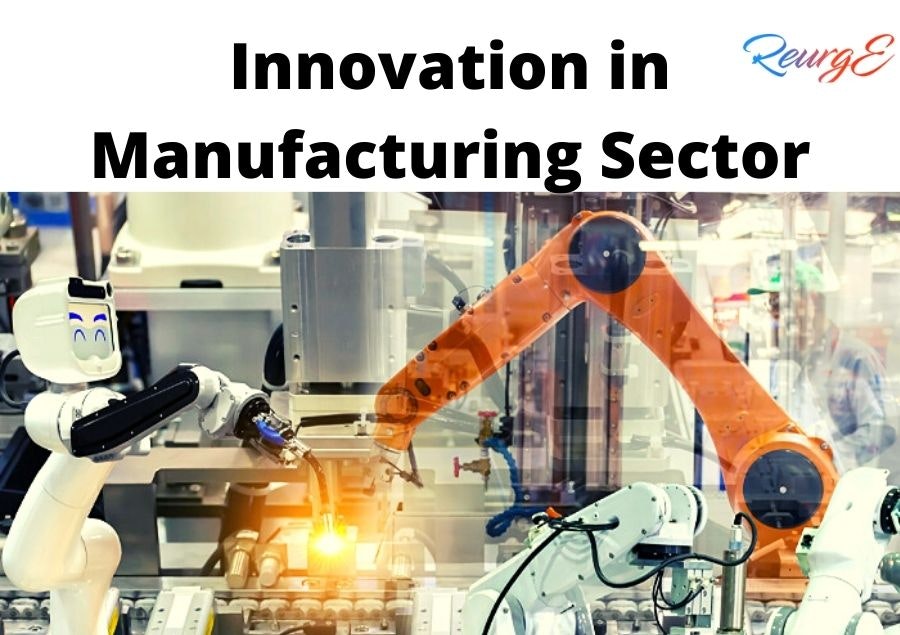 Innovation in Manufacturing Sector