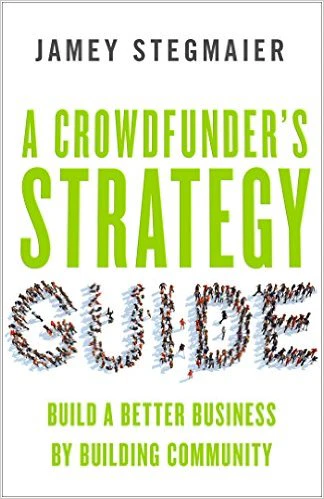 A Crowdfunder's Strategy Guide