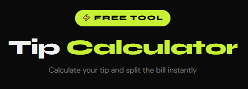 The fastest free tip calculator online	