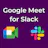 Meet for Slack