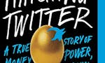 Hatching Twitter: A True Story of Money, Power, Friendship image