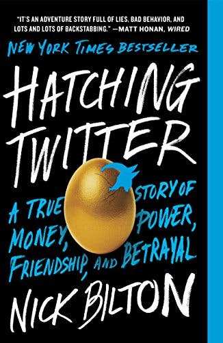 Hatching Twitter: A True Story of Money, Power, Friendship media 1