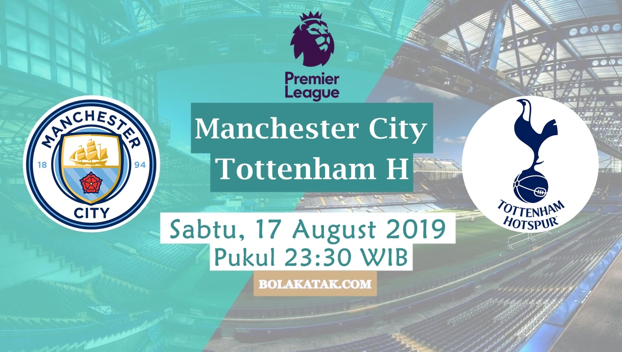 Prediksi MC Vs Tottenham 17 August 2019