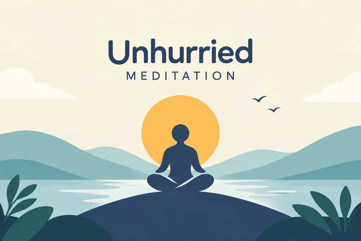 Unhurried — Slow down gallery image
