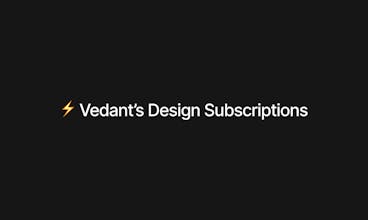 Vedant's UX/UI Design Subscription gallery image