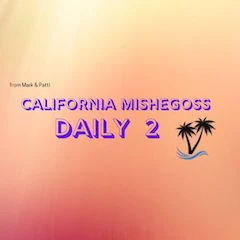 California Mishegoss Daily 2