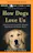 How Dogs Love Us