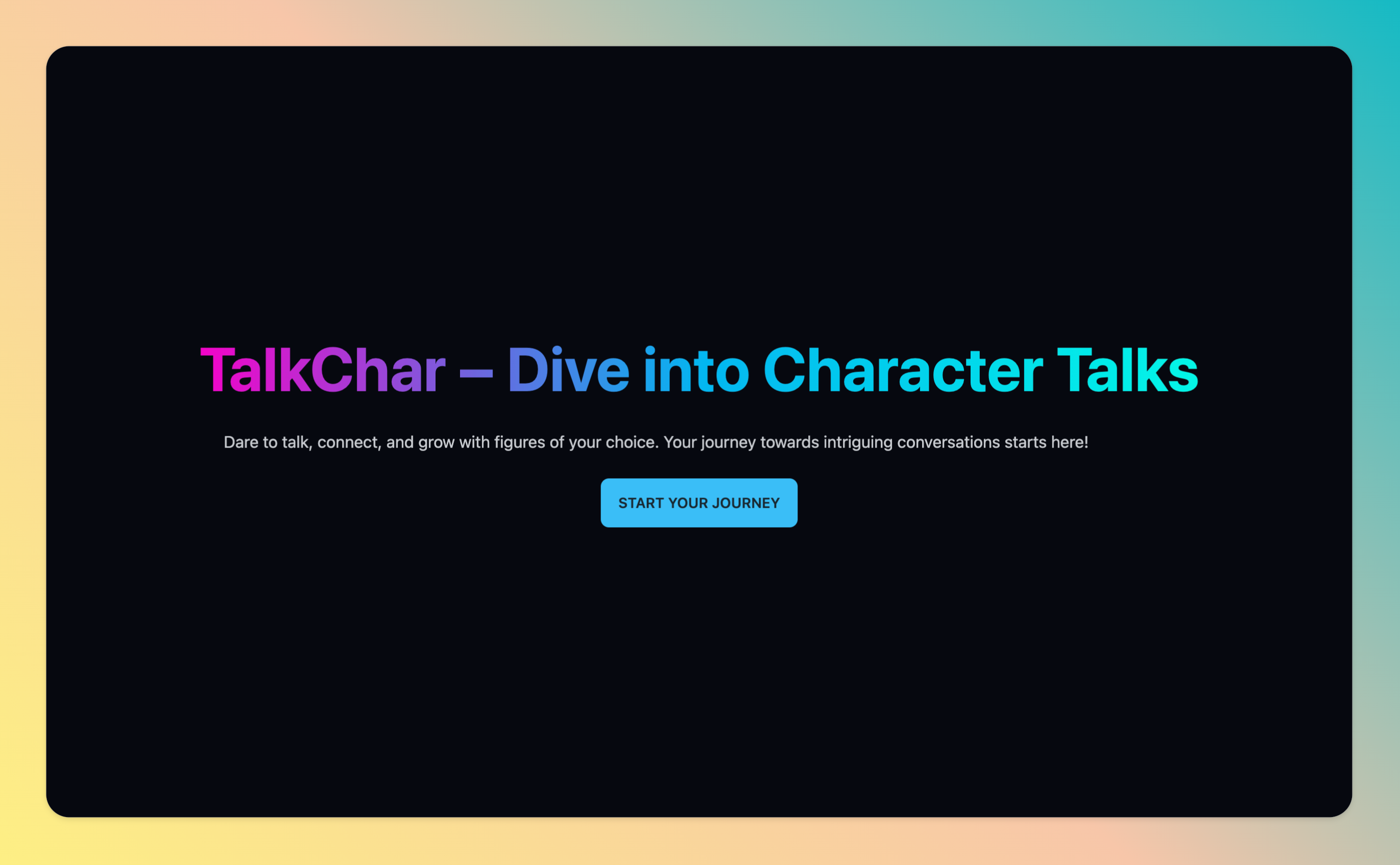 startuptile TalkChar. - Dive into Character Talks-Dare to talkconnectand grow with Character of your choice.