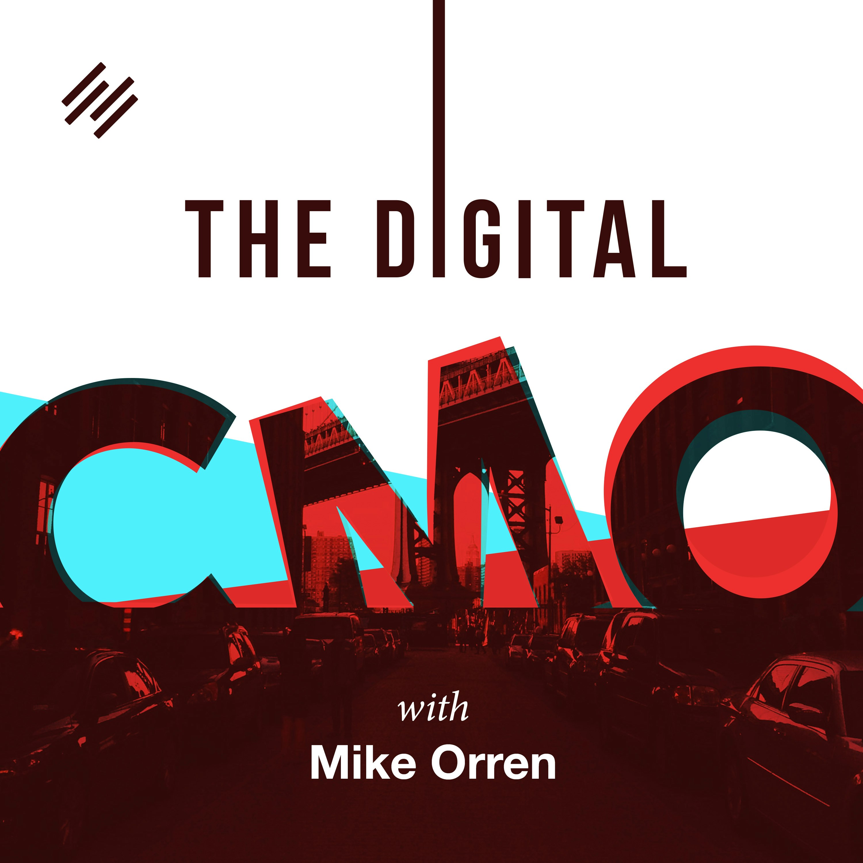 The Digital CMO with Mike Orren - How the 2016 Presidential Election Will Impact Brands