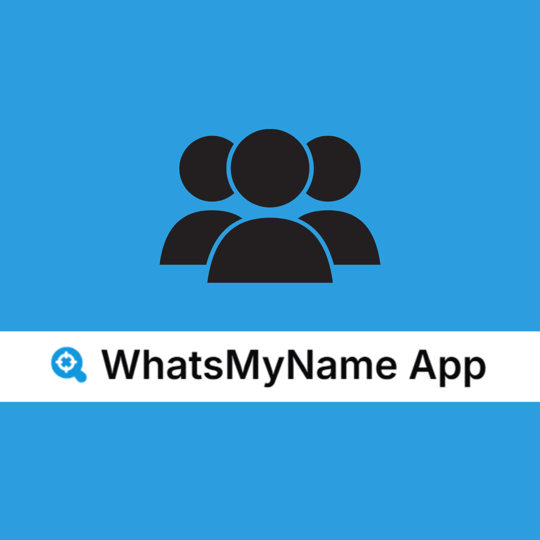 WhatsMyName App