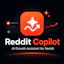 Reddit Copilot