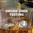 Drunk User Testing