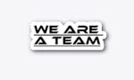 We Are A Team - Designs image