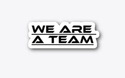 We Are A Team - Designs media 1
