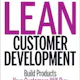 Lean Customer Development