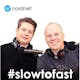 #slowtofast: - "Screw it! Let's try it!"