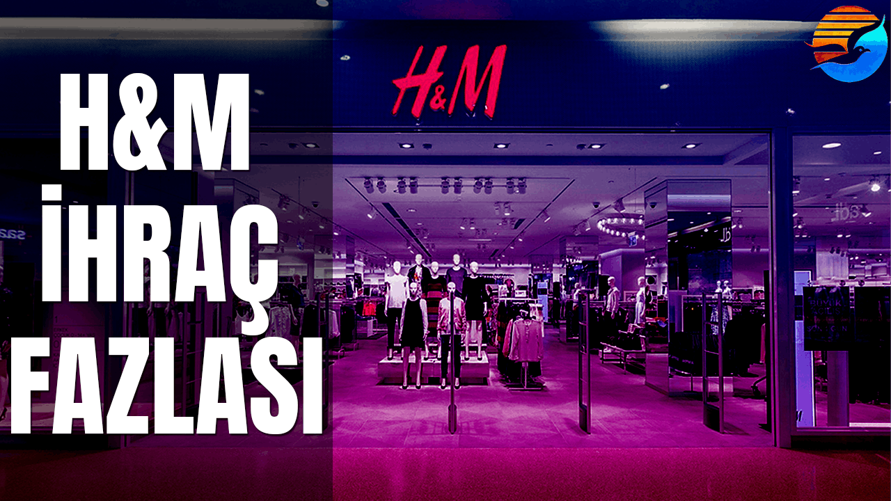 H&M İhracat Fazlası Ürünler media 1