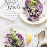 My New Roots Cookbook