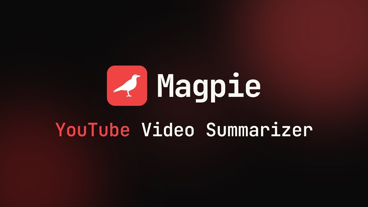 Magpie - YouTube Summarizer gallery image