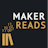 Maker Reads
