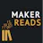 Maker Reads