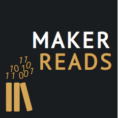 Maker Reads