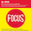 Focus: The Future of Your Company Depends on It