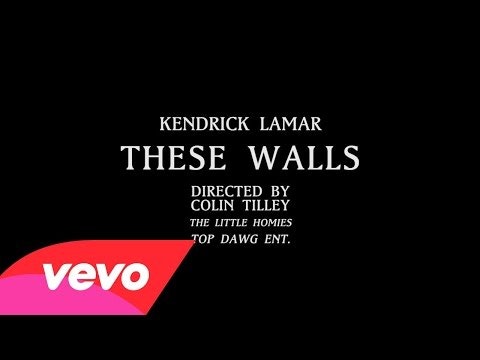 Kendrick Lamar - These Walls
