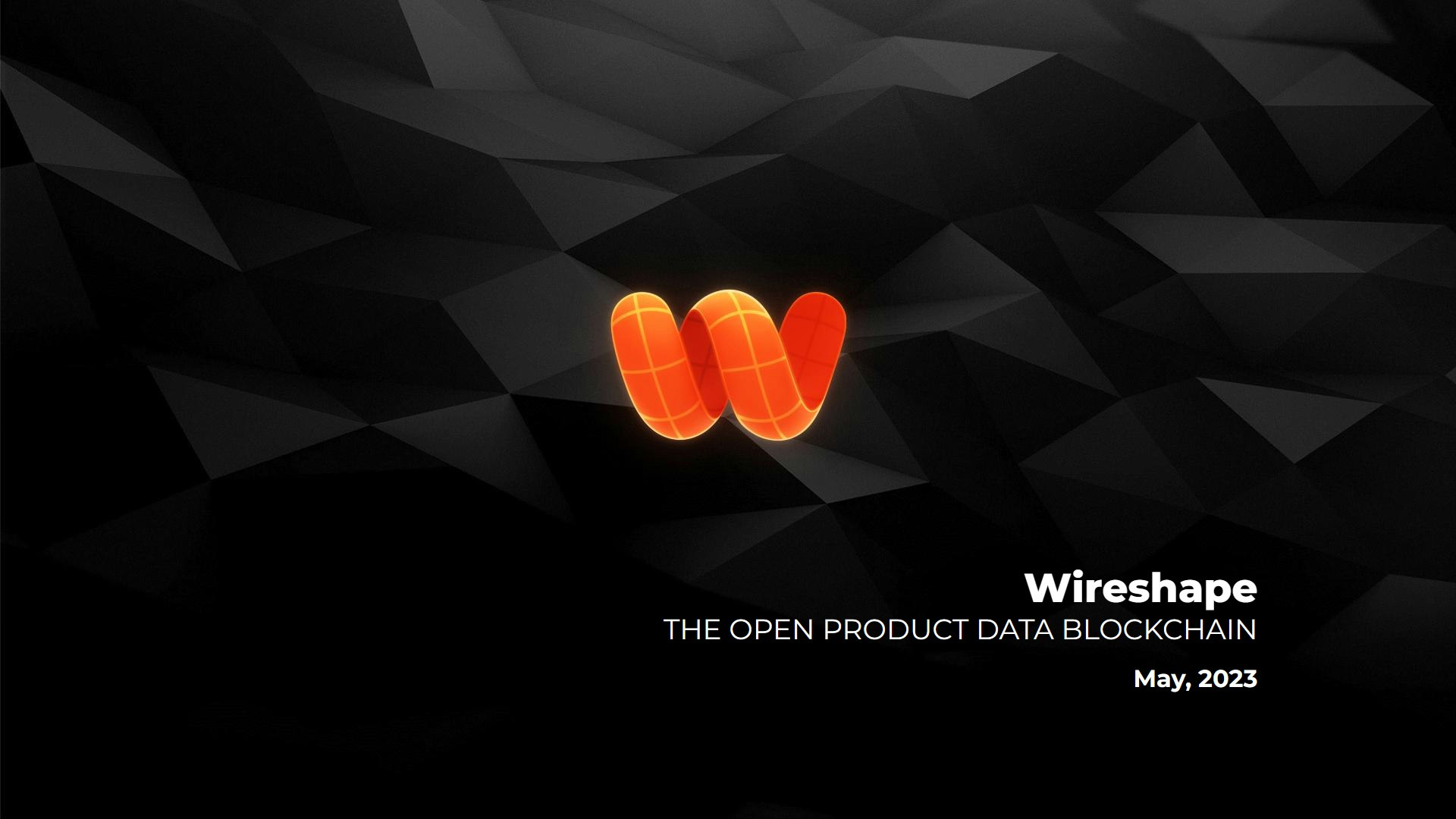 Wireshape Blockchain · ʙᴇᴛᴀ - Blockchain'de Ürün Veri Kayıt Defteri medya 6