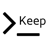 Keep