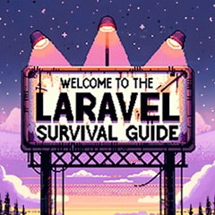 Le Guide de survie Laravel