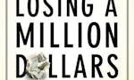 What I Learned Losing a Million Dollars image
