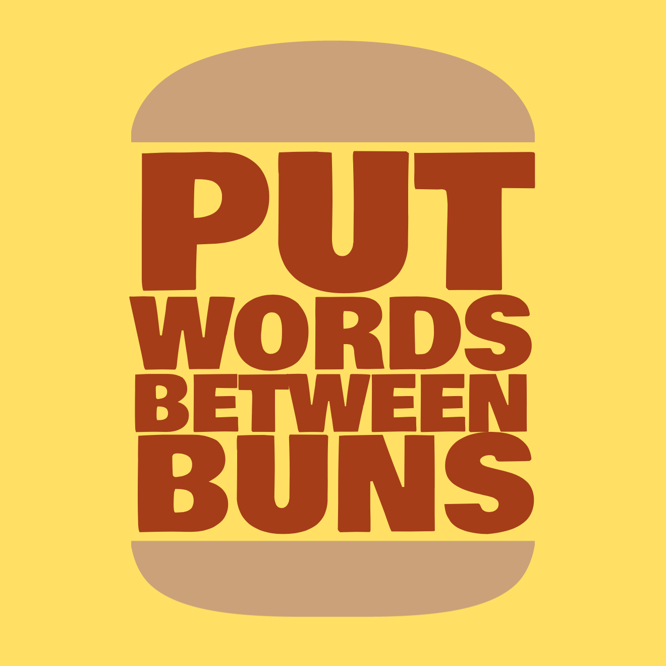 Put Words Between Buns