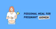 Pregnant Meal