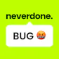 neverdone. Bad UX Game (BUG)