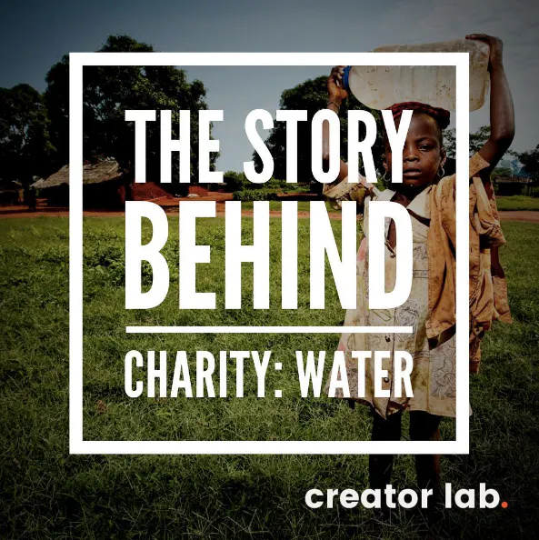 Creator Lab | #2 - Scott Harrison Talks About Building Charity: Water & "The Spring"