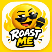 ROAST ME