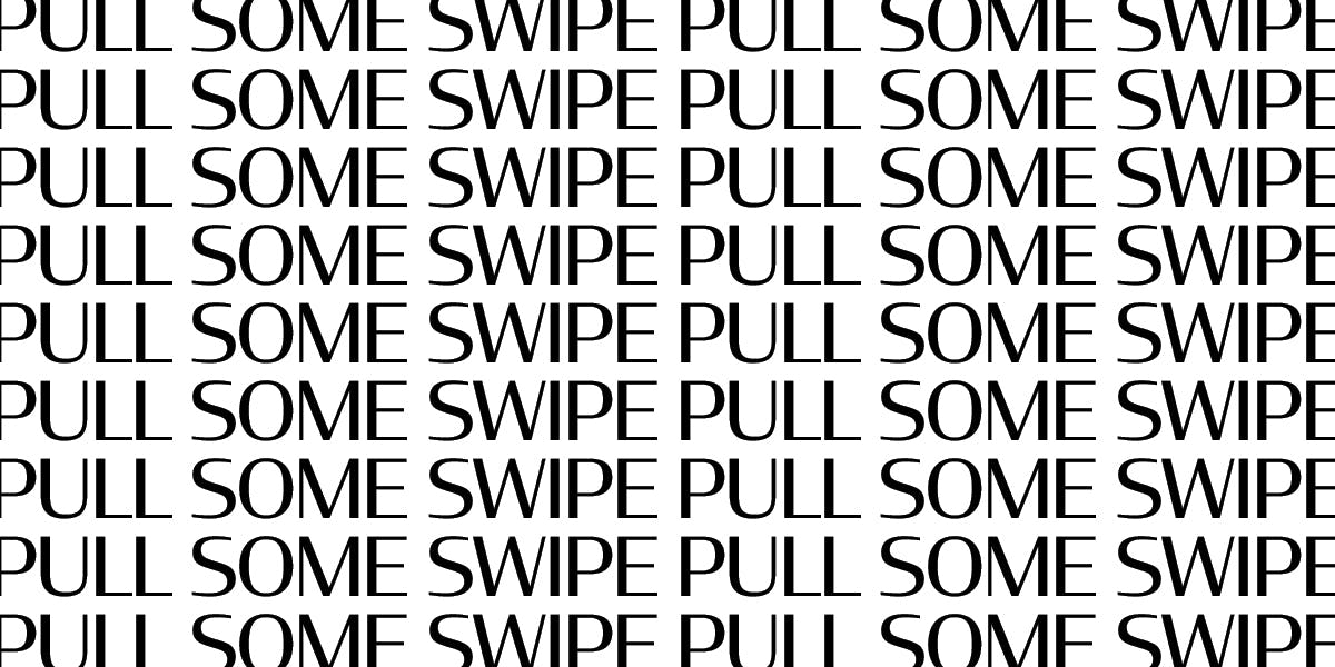 Pull Some Swipe media 1