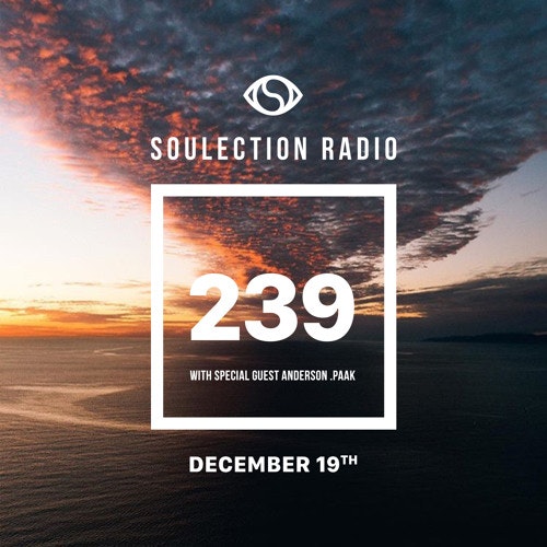 Soulection Radio Show - #239 w/ Anderson .Paak