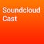 Soundcloud Cast