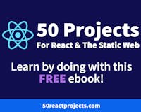 50 Projects For React & The Static Web media 1
