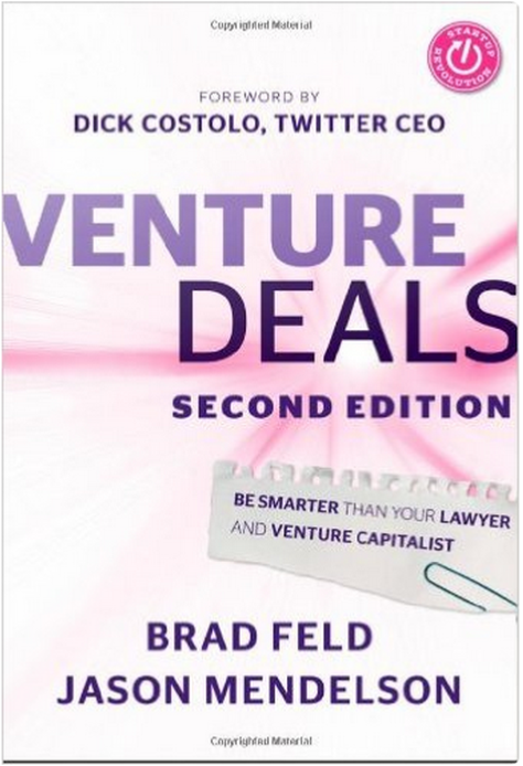 Venture Deals: Be Smarter Than Your Lawyer and VC
