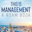 Roam-native Book – This Is Management