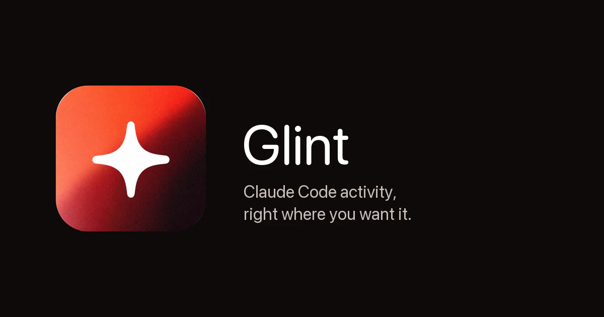 startuptile Glint-Claude Code activity right where you want it.