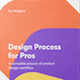 Design Process for Pros