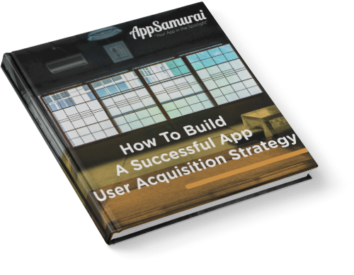 How to Build a Successful App User Acquisition Strategy