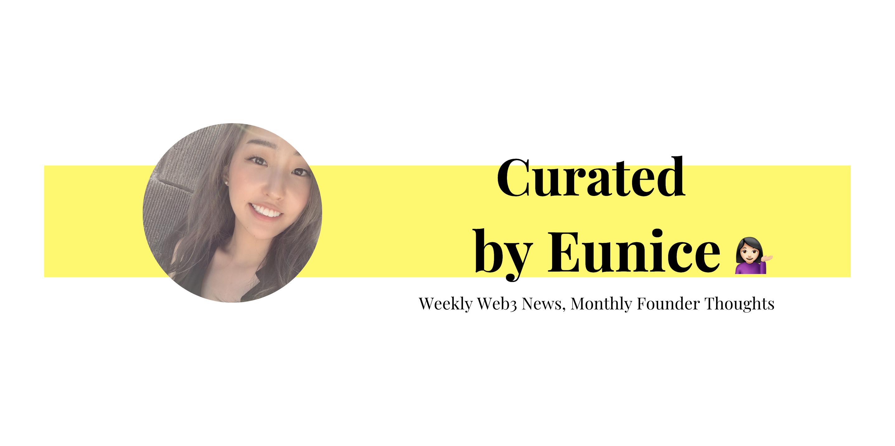 ดูแลโดย Eunice |จดหมายข่าว Web3 media 1