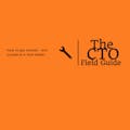 The CTO Field Guide