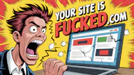 Your Site Is Fucked